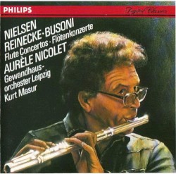 Flute Concertos by Nielsen ,   Reinecke ,   Busoni ;   Aurèle Nicolet ,   Gewandhausorchester Leipzig ,   Kurt Masur