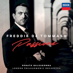 Passione by Freddie De Tommaso ,   Renato Balsadonna ,   London Philharmonic Orchestra