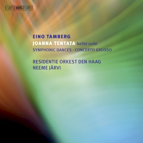 Joanna Tentata Suite / Symphonic Dances / Concerto grosso