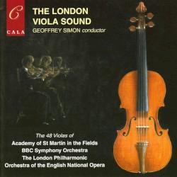 The London Viola Sound by Academy of St Martin in the Fields ,   BBC Symphony Orchestra ,   The London Philharmonic ,   Orchestra of the English National Opera ,   Geoffrey Simon