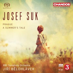 Prague / A Summer’s Tale by Josef Suk ;   BBC Symphony Orchestra ,   Jiří Bělohlávek