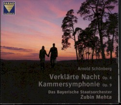 Verklärte Nacht op. 4 / Kammersymphonie op. 9 by Arnold Schönberg ;   Das Bayerische Staatsorchester ,   Zubin Mehta