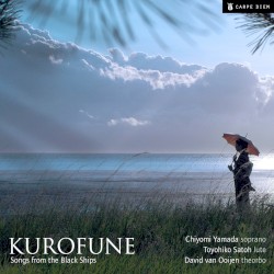 Kurofune: Songs from the Black Ships by Chiyomi Yamada ,   Toyohiko Satoh ,   David van Ooijen