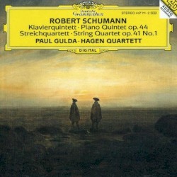 Klavierquintett Op. 44 / Streichquartette Op. 41 No. 1 by Robert Schumann ;   Hagen Quartett ,   Paul Gulda
