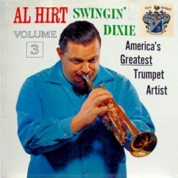 Swingin’ Dixie, Volume 3 by Al Hirt