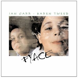 Fyace by Ian Carr  &   Karen Tweed