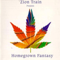 Homegrown Fantasy by Zion Train