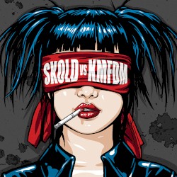 Skold vs. KMFDM by Skold  vs.   KMFDM