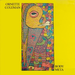 Body Meta by Ornette Coleman