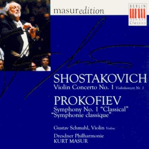 Shostakovich: Violin Concerto no. 1 / Prokofiev: Symphony no. 1 "Classical"