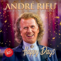 Happy Days by André Rieu
