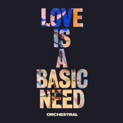 Love Is a Basic Need (Orchestral) by Embrace