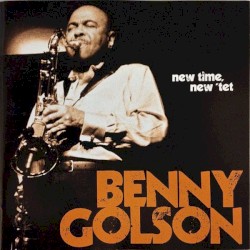 New Time, New 'Tet by Benny Golson