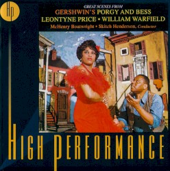Great Scenes from Gershwin’s Porgy and Bess by Gershwin ;   Leontyne Price ,   William Warfield