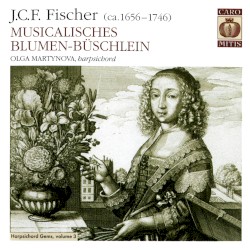 Musicalisches Blumen-Büschlein by Johann Caspar Ferdinand Fischer ;   Olga Martynova