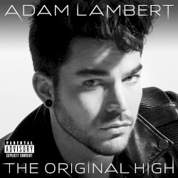 The Original High by Adam Lambert