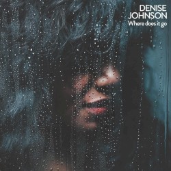 Where Does It Go by Denise Johnson