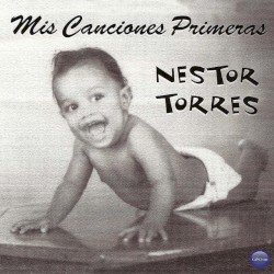Mis canciones primeras by Néstor Torres