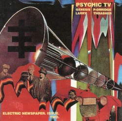 Electric Newspaper Issue Two by Psychic TV