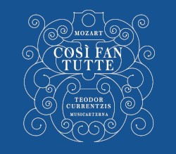 Così fan tutte by Wolfgang Amadeus Mozart ;   MusicAeterna ,   Teodor Currentzis