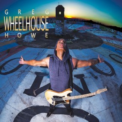 Wheelhouse by Greg Howe