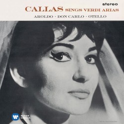 Callas Sings Verdi Arias by Giuseppe Verdi ;   Maria Callas ,   Orchestre de la Société des Concerts du Conservatoire ,   Nicola Rescigno