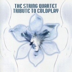 The String Quartet Tribute to Coldplay by Vitamin String Quartet  feat.   The Section  &   Stereofeed