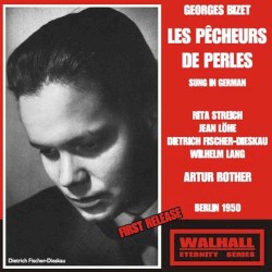 Les Pêcheurs de Perles by Georges Bizet ;   Rita Streich ,   Jean Löhe ,   Dietrich Fischer‐Dieskau ,   Wilhelm Lang ,   Artur Rother