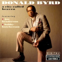 A City Called Heaven by Donald Byrd