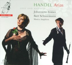 Arias by Handel ;   Johannette Zomer ,   Bart Schneemann ,   Musica Amphion