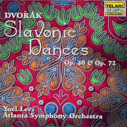Slavonic Dances, Op. 46 & Op. 72 by Dvořák ;   Atlanta Symphony Orchestra ,   Yoel Levi