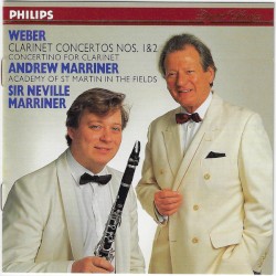 Clarinet Concertos Nos. 1 & 2 / Concertino for Clarinet by Carl Maria von Weber ;   Andrew Marriner ,   Academy of St Martin in the Fields ,   Sir Neville Marriner