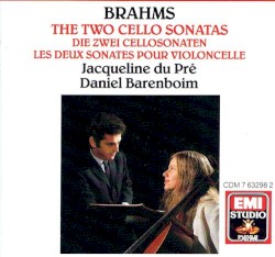 Sonaten Für Violoncello Und Klavier Nr. 1 Und Nr. 2 by Brahms ;   Jacqueline du Pré ,   Daniel Barenboim