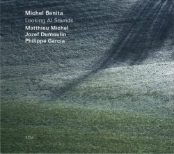 Looking At Sounds by Michel Benita
