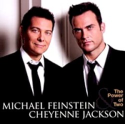 The Power of Two by Michael Feinstein  &   Cheyenne Jackson