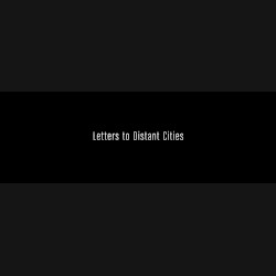 Letters to Distant Cities by Rob Moose ,   Clare Muldaur Manchon ,   Shara Worden ,   Mustafa Ziyalan