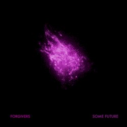 Some Future by Forgivers