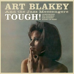 Tough! / Hard Bop by Art Blakey & The Jazz Messengers