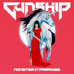 Monster in Paradise by GUNSHIP  feat.   Milkie Way ,   Dave Lombardo ,   Tyler Bates