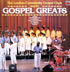 Gospel Greats by London Community Gospel Choir