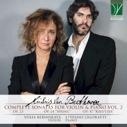Complete Sonatas for Violin & Piano, Vol. 2 by Ludwig van Beethoven ;   Yulia Berinskaya ,   Stefano Ligoratti