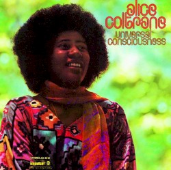 Universal Consciousness by Alice Coltrane