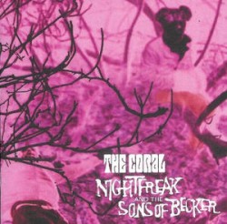Nightfreak and the Sons of Becker by The Coral