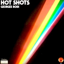 Hot Shots by Georges Rodi