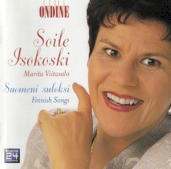 Suomeni suloksi by Soile Isokoski ,   Marita Viitasalo