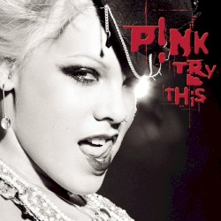 Try This by P!nk