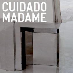 Cuidado madame by Arto Lindsay