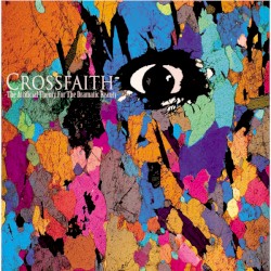 The Artificial Theory for the Dramatic Beauty by Crossfaith