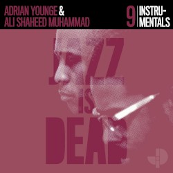 Instrumentals JID009 by Adrian Younge  &   Ali Shaheed Muhammad