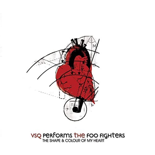 Shape and Colour of My Heart: The String Quartet Tribute to Foo Fighters
